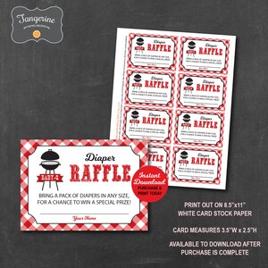 May include: Red and white checkered printable diaper raffle ticket with a black and white grill graphic and the text "Baby-Q Diaper Raffle". Bring a pack of diapers in any size for a chance to win a special prize! Instant download and print today. Print out on 8.5" x 11" white card stock paper. Card measures 3.5" wide x 2.5" high. Available to download after purchase is complete.