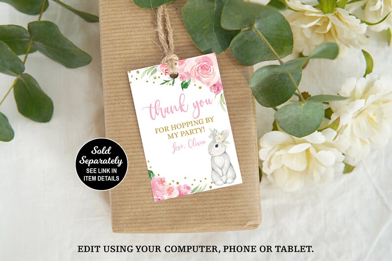 May include: Pink and gold thank you tag with a white bunny and floral design. The tag says "Thank you for hopping by my party! Love, Olivia."