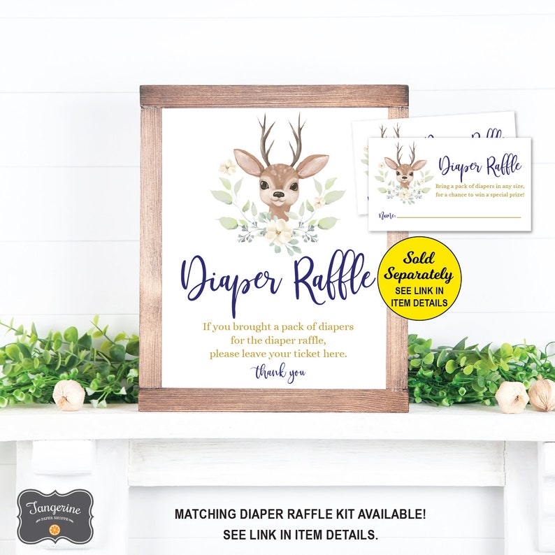 May include: A printable sign for a diaper raffle with a cute cartoon deer illustration. The sign says "Diaper Raffle" and includes instructions for guests to leave their ticket if they brought diapers. The sign also says "Sold Separately, See Link in Item Details".