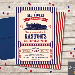 May include: A blue and red striped train ticket invitation for a 2nd birthday party. The invitation features a vintage train engine and the text "All Aboard The Birthday Express" and "Easton's 2nd Birthday Party!"