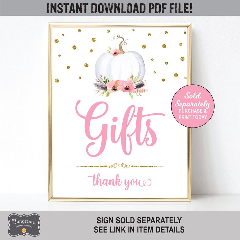 May include: A printable sign with a white pumpkin and pink flowers, gold glitter, and the text "Gifts" in pink. The sign also says "Thank you" and "Sold Separately Purchase & Print Today".