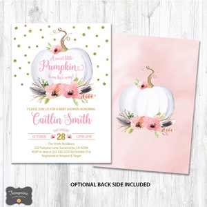 May include: A pink and gold baby shower invitation with a white pumpkin and floral accents. The text reads "A sweet little Pumpkin is on her way!" and includes the date, time, and location of the event.