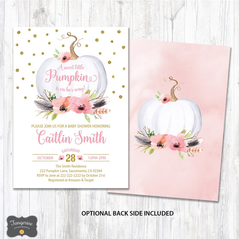 May include: A pink and gold baby shower invitation with a white pumpkin and floral accents. The text reads "A sweet little Pumpkin is on her way!" and includes the date, time, and location of the event.