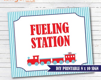 Train Sign Fueling Station - DIY Printable Train Sign - INSTANT DOWNLOAD
