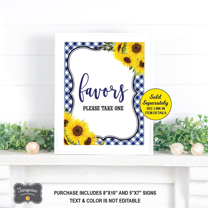 May include: A printable sign with a blue and white gingham background and sunflowers. The sign says "favors please take one" and "sold separately see link in item details".