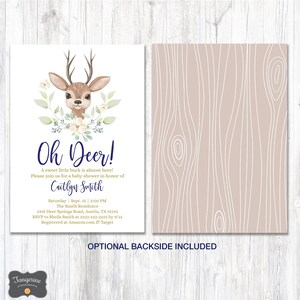 May include: A baby shower invitation with a cute cartoon deer with floral accents. The invitation reads "Oh Deer!" and includes the text "A sweet little buck is almost here! Please join us for a baby shower in honor of Caitlyn Smith. Saturday Sept. 15 | 2:00 PM The Smith Residence 2345 Deer Springs Road, Austin, TX 92142 RSVP to Sheila Smith at 2222-222-2222 by 9/12 Registered at Amazon.com & Target"