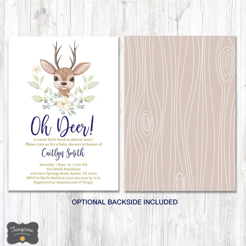 May include: A baby shower invitation with a cute cartoon deer with floral accents. The invitation reads "Oh Deer!" and includes the text "A sweet little buck is almost here! Please join us for a baby shower in honor of Caitlyn Smith. Saturday Sept. 15 | 2:00 PM The Smith Residence 2345 Deer Springs Road, Austin, TX 92142 RSVP to Sheila Smith at 2222-222-2222 by 9/12 Registered at Amazon.com & Target"