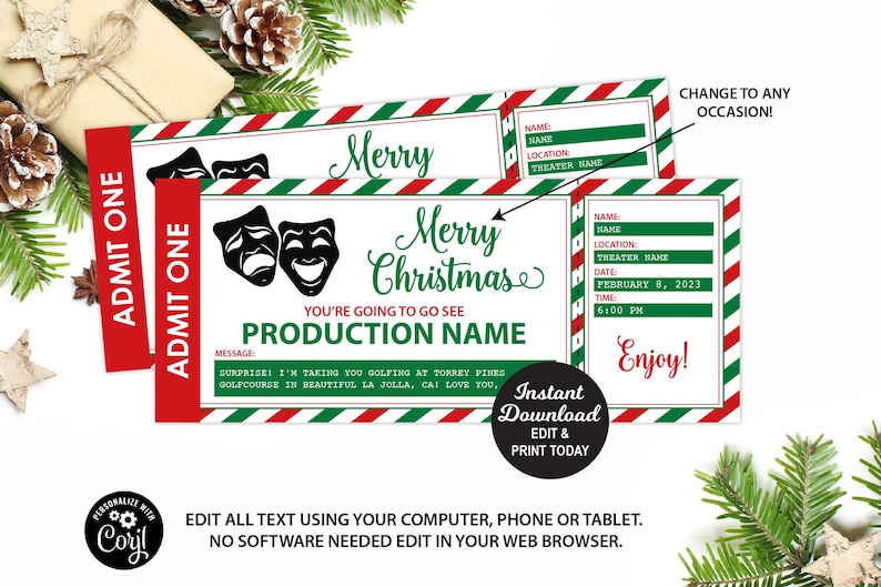 May include: A printable Christmas ticket template with a red, white, and green striped border. The ticket says "Merry Christmas" and "You're going to go see [Production Name]" with a space to add a message. The ticket also has a space to add a name, location, date, time, and theater name.