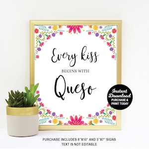 Fiesta Queso Sign, Fiesta Bridal Shower Every Kiss Begins with Queso Sign, Fiesta Engagement, Mexican Bridal Shower, Cheese Printable Sign