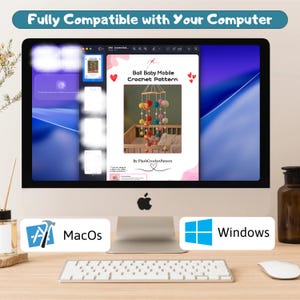 May include: A computer screen displays a crochet pattern for a baby mobile. The screen shows the text "Ball Baby Mobile Crochet Pattern" and "By PlushCrochetPattern". The image also includes the text "Fully Compatible with Your Computer", "MacOs", and "Windows".