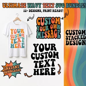 Könnte beinhalten: Ein weißes T-Shirt mit dem Text "YOUR CUSTOM TEXT HERE" in Orange, Türkis und Pfirsich. Das Bild zeigt auch Textdesigns mit den Sätzen "CUSTOM YOUR OWN MESSAGE" und "YOUR CUSTOM TEXT HERE". Die Worte "ULTIMATE WAVY TEXT SVG BUNDLE!" stehen oben.