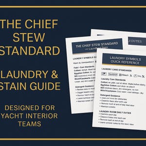 May include: A navy blue and gold laundry and stain guide for yacht interior teams. The guide includes laundry symbols, care standards, and detergent guidance. The text "The Chief Stew Standard" is at the top.