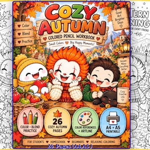 May include: A Cozy Autumn coloured pencil workbook featuring a vibrant cover with cartoon characters, autumn leaves, and pumpkins. The text includes 'Cozy Autumn', 'Coloured Pencil Workbook', 'Small Colors Big Happy Moments', '26 Cozy Autumn Pages', and 'A4 + A5 Printable'.