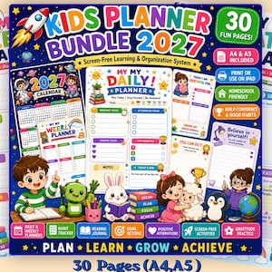 May include: A Kids Planner Bundle 2027 featuring 30 pages of screen-free learning and organization tools. The colorful design includes a 2027 calendar, daily planner, and habit trackers with illustrations of children, a robot, a rabbit, and a sheep.