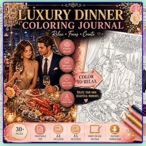 May include: A digital coloring journal titled Luxury Dinner Coloring Journal featuring a couple at a formal dinner with a lobster platter. The cover displays text including Relax, Focus, Create, and Color to Relax, with icons for stress relief, mindful coloring, creative self-care, and relaxing evening theme.