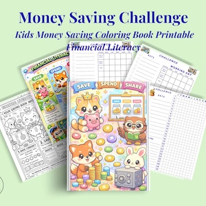 May include: A collection of colorful printable kids' money-saving coloring books. The covers feature cute cartoon animals, coins, and text that reads "Money Saving Challenge" and "Financial Literacy". The books are designed to teach children about saving, spending, and sharing.