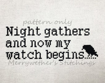 Game of Thrones - Night's Watch Oath- Night Gathers - Cross Stitch PATTERN