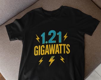 Camiseta 1.21 Gigawatts | Nostalgia Retrô para Amantes de Filmes dos Anos 80 | Vestuário da Cultura Pop dos Anos 80
