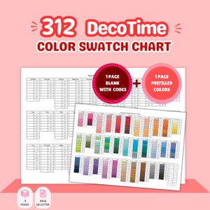 May include: A 312 DecoTime colour swatch chart featuring two pages: one blank page with numerical codes and one prefilled page with colour blocks and corresponding codes. The text reads 312 DecoTime COLOUR SWATCH CHART, 1 PAGE BLANK WITH CODES, 1 PAGE PREFILLED COLOURS, 1 PAGES, and A4 & US LETTER.