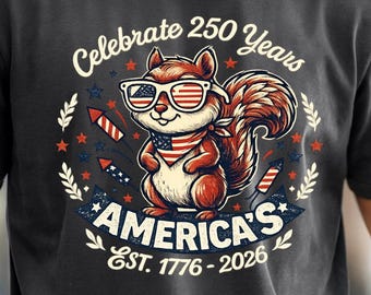 250th America Celebration T-Shirt, Patriotic Squirrel Design, USA History Tee, Freedom Themed Graphic Top, Independence Day Gift