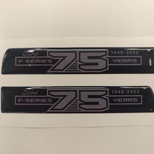 F Series 3D 75 Years Aftermarket Replacement Fender Decals for 2023 and 2024 Ford F250 or F350 Domed Decal 2pcs / Sticker Resin Set / W & G