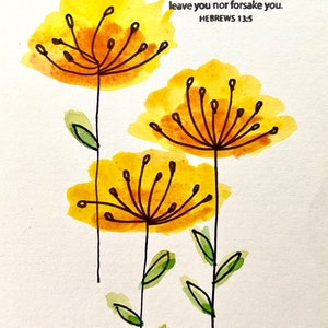 I will never leave you or forsake you - Hebrews 13:5