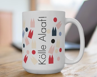 Cologne Alaaf! Mug | Carnival Mug | Gift for Carnival Fans | Carnival Decoration | Cologne Alaaf Mug | Cologne Gift | Cologne Cathedral Mug Carnival