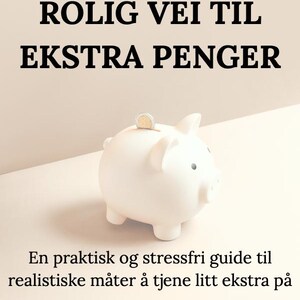 May include: A white ceramic piggy bank with a coin in the slot, set against a light background. The image includes text in Norwegian: "ROLIG VEI TIL EKSTRA PENGER" and "En praktisk og stressfri guide til realistiske måter å tjene litt ekstra på."