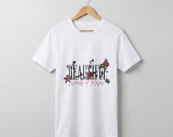 Beautiful Words of Roses T-Shirt, Floral Typography Graphic Tee, Romantic Rose Lettering Shirt, Botanical Aesthetic Unisex Top Tshirt