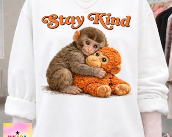 Stay Kind Punch Baby Monkey PNG Emotional Plush Toy Viral Emotional Shirt Digital Download