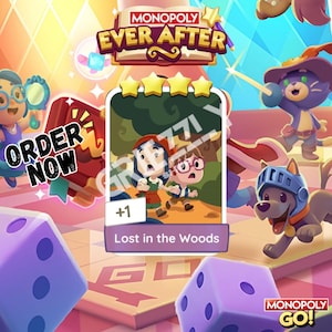 May include: A promotional image for Monopoly Ever After, featuring game elements and characters. The central focus is a card labeled "Lost in the Woods" with cartoon figures. Dice and other game-related graphics are also present, with the words "Order Now" visible.
