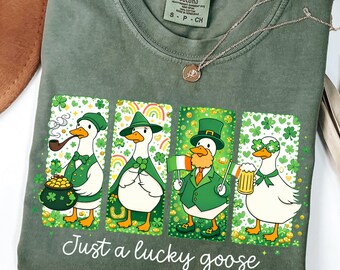 Just a Lucky Goose Funny Party Shirt,Irish Goose Tee, Goose Graphic Humor Sweatshirt, St. Patrick Day Shirt, Goose Lover Gift