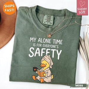 Comfort Colors® My Alone Time Is For Everyone's Safety Mother's Day Mama Humor Tee Duck Mama Shirt Mom Humor Gift Mothers Day Tee Bild 6