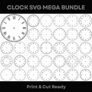 May include: A digital collection titled CLOCK SVG MEGA BUNDLE featuring numerous black and white clock face designs with various numeral styles, including Roman and Arabic numerals, arranged in a grid pattern on a white background.