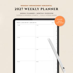 May include: A digital 2027 weekly planner displayed on a tablet screen with a stylus. The interface features a horizontal weekday arrangement, monthly overview, and hyperlinked tabs. Text includes WEEKDAY ARRANGEMENT HORIZONTAL 2027 WEEKLY PLANNER.