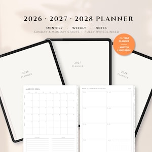 Pode incluir: Um planejador de três anos, cobrindo 2026, 2027 e 2028, com seções mensais, semanais e de notas. O design é branco e bege claro, totalmente hiperlinkado. O planejador inclui o texto "Sunday & Monday Starts".