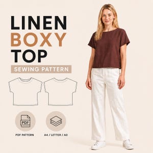 May include: A brown boxy top with short sleeves and a round neckline, paired with white wide-leg trousers. The text reads LINEN BOXY TOP SEWING PATTERN, PDF PATTERN, and A4 / LETTER / A0. Includes two line-art illustrations of the top design.