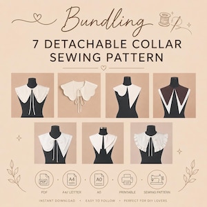 May include: A digital sewing pattern bundle for 7 detachable collars, featuring various styles like ruffled, scalloped, and pointed designs displayed on mannequins. The graphic includes text reading Bundling 7 DETACHABLE COLLAR SEWING PATTERN, with icons for PDF, A4, A0, and printer formats.
