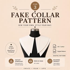 Puede incluir: Un cuello postizo blanco sobre un maniquí negro. El texto dice TYPE 3 FAKE COLLAR PATTERN, SEW YOUR OWN. STYLE YOUR WAY, EASY TO SEW, BEAUTIFUL TO WEAR, PDF A4/Letter, DIGITAL PATTERN, INSTANT DOWNLOAD, PRINT AT HOME, BEGINNER FRIENDLY.