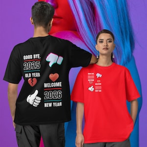 Goodbye 2025, Welcome 2026 T-Shirt - Unisex New Year Tee