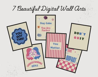 May include: Seven digital wall art prints with inspirational quotes and graphics. The prints feature phrases like "You Got This!" and "You Matter." The art includes floral and geometric designs, with a neutral color palette.