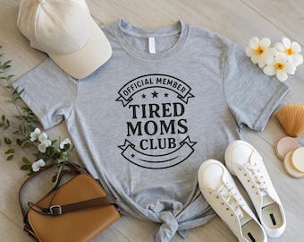 Tired Moms Club Shirt Minimalist Mom Tee Official Member Sweatshirt Relatable Motherhood Hoodie Subtle Graphic Retro New Mom Gift