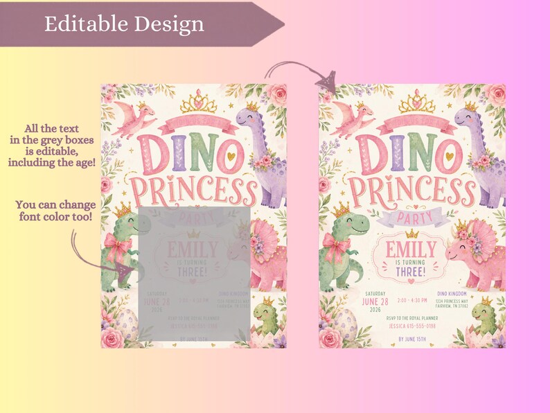 May include: A digital invitation template featuring watercolor illustrations of dinosaurs wearing crowns, flowers, and the text DINO PRINCESS PARTY EMILY IS TURNING THREE. The design includes editable grey boxes for event details on a cream background.