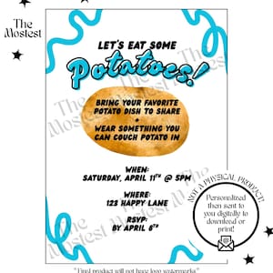 May include: A digital invitation with a white background, featuring the text "LET'S EAT SOME Potatoes!" in blue and a potato graphic. It includes event details: date, time, location, and RSVP information. The design is accented with blue swirls and black stars.