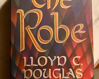 The Robe by Lloyd Douglas -- 1942 Historical Novel -- Basis for 1953 Richard Burton Film