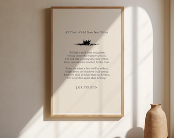 All That Is Gold Does Not Glitter | J.R.R. Tolkien | Literary Quote Poster | Book Quote Wall Art