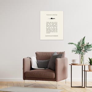 Tomorrow Is A New Day | Ralph Waldo Emerson | Literary Quote Poster | Book Quote Wall Art image 5