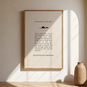 Tomorrow Is A New Day | Ralph Waldo Emerson | Literary Quote Poster | Book Quote Wall Art image 1