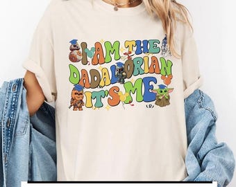 I Am The Dadalorian It'S Me Shirt | Starwars Dad Shirt | Father's Day Shirt | The Mandalorian Shirt | Shirt For Dad | Gift for Him