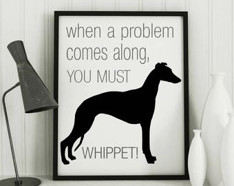 Whippet, Dog lover gift,  Art Print, Whippet gifts, Whippet Poster, dog wall decor, funny dog art